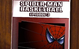 The Amazing Spiderman Plays Basketball (Episode 3)
